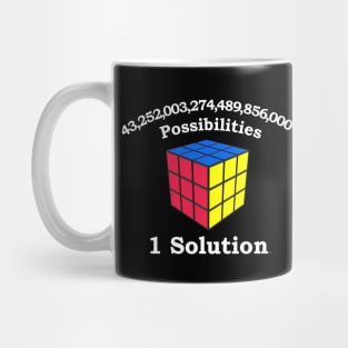 43 Quadrillion Possibiliites, 1 Solution - Rubik's Cube Inspired Design for people who know How to Solve a Rubik's Cube Mug